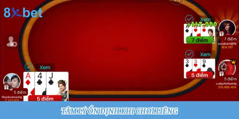 Hướng dẫn cách chơi Liêng đơn giản, dễ hiểu cho người mới chơi 3 Tâm lý ổn định là tiêu chí quan trọng nhất ở cao thủ chơi Liêng