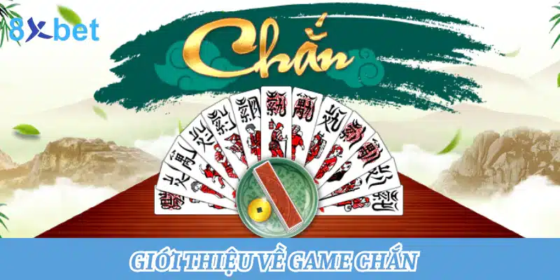Chơi Chắn miễn phí: Đánh bài đỉnh cao, cộng đồng sôi động 1 Giới thiệu về game Chắn