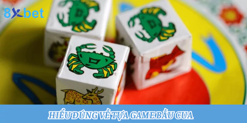 Chơi game bầu cua miễn phí: Chơi thả ga, trúng thưởng bất ngờ 1 Hiểu đúng về tựa game bầu cua