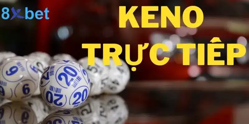 Mẹo chơi keno trực tiếp thắng lớn mà các dân chơi không muốn cho bạn biết 5 Mẹo chơi keno trực tiếp thắng lớn mà các dân chơi không muốn cho bạn biết